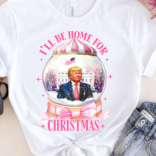 I'll Be Home For Christmas TRUMP 2024