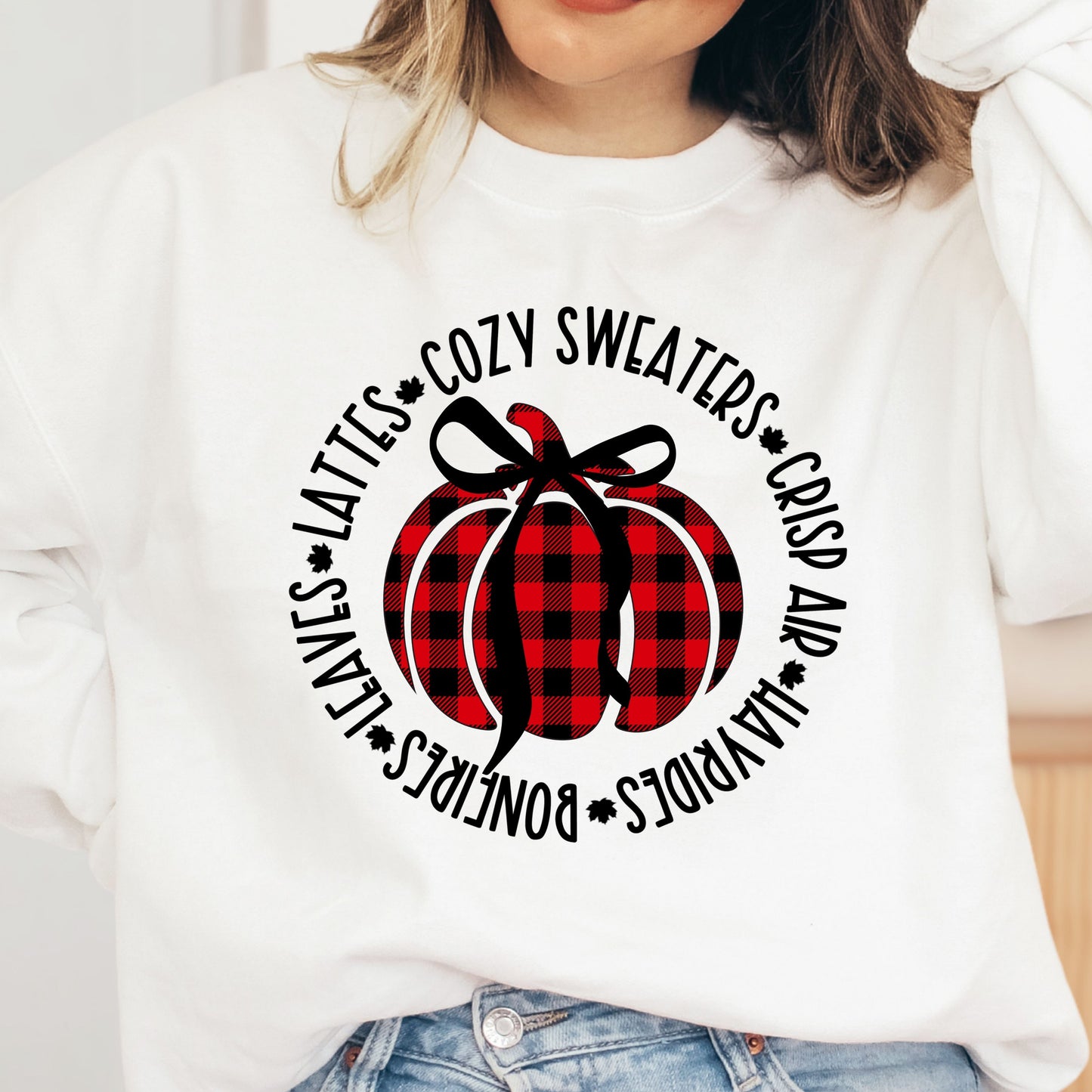 Leaves, Lattes, Cozy Sweaters, Crisp Air, Hayrides, Bonfires Sweatshirt