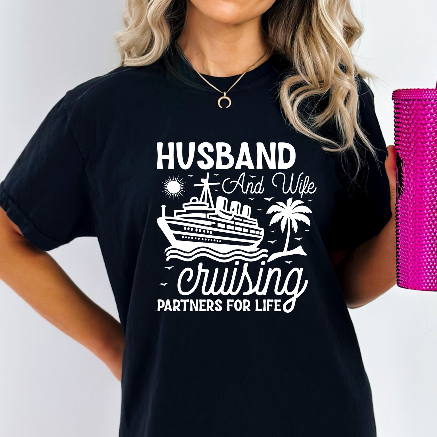 Husband and Wife Cruising Partners for Life - Unisex Fit