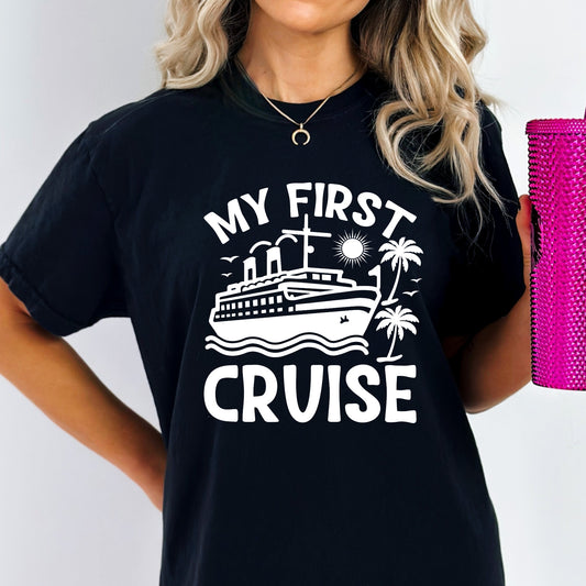 My First Cruise - Unisex Fit